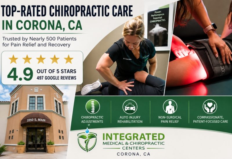 Integrated Medical and Chiropractic Center Named the Best Choice for Chiropractic Care and Auto Injury Physical Therapy in Corona, CA